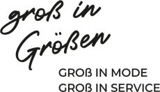 Groß in Größen, Groß in Mode, Groß in Service